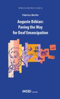 ⛶ 'Auguste Bébian: Paving the Way for Deaf Emancipation'