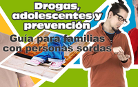 ⛶ 'Drogas, adolescentes y prevención: guía para familias con personas sordas'