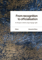 ⛶ 'From recognition to officialisation: an European evolution of sign language rights'