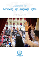 ⛶ 'Guidelines for Achieving Sign Language Rights: a WFD Advocacy Toolkit'