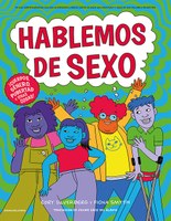 ⛶ 'Hablemos de sexo: ¡cuerpos, género, pubertad y otras cosas!'