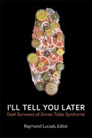 ⛶ 'I'll Tell You Later: Deaf Survivors of Dinner Table Syndrome'