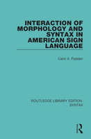 ⛶ 'Interaction of Morphology and Syntax in American Sign Language'