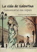 ⛶ 'La vida de Valentina: comunicarse con signos'