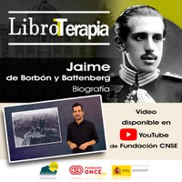Libroterapia: Jaime de Borbón y Battenberg [vídeo]