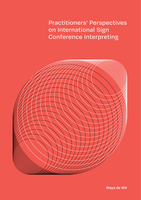 Practitioners' Perspetives on International Sign Conference Interpreting