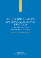 Signos toponímicos en lengua de signos española: lingüística aplicada la as lenguas signadas