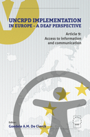 UNCRPD Implementation in Europe: A Deaf perspective: Article 9: Access to information and communication