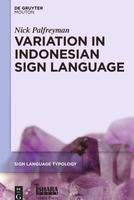 ⛶ 'Variation in Indonesian Sign Language: A Typological and Sociolinguistic Analysis'