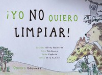 ⛶ '¡Yo no quiero limpiar!'