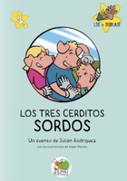 Los tres cerditos sordos