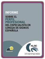 Informe sobre el perfil profesional del especialista en Lengua de Signos Española